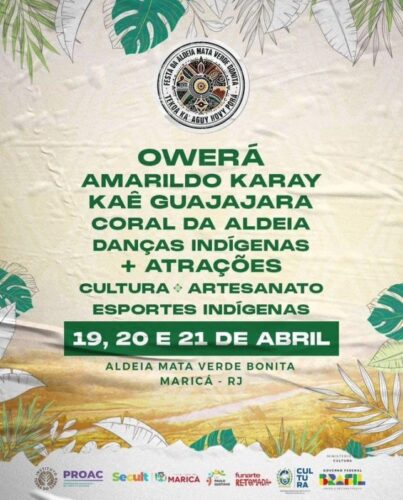 Festa na Aldeia Mata Verde Bonita. O evento será em Maricá, entre os dias 19/04 a 21/04, semana em que se comemora o Dia dos Povos Indígenas. 