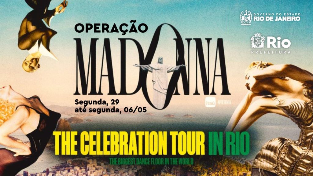 Governo do Estado e Prefeitura anunciam operação logística e de segurança para o show da Madonna